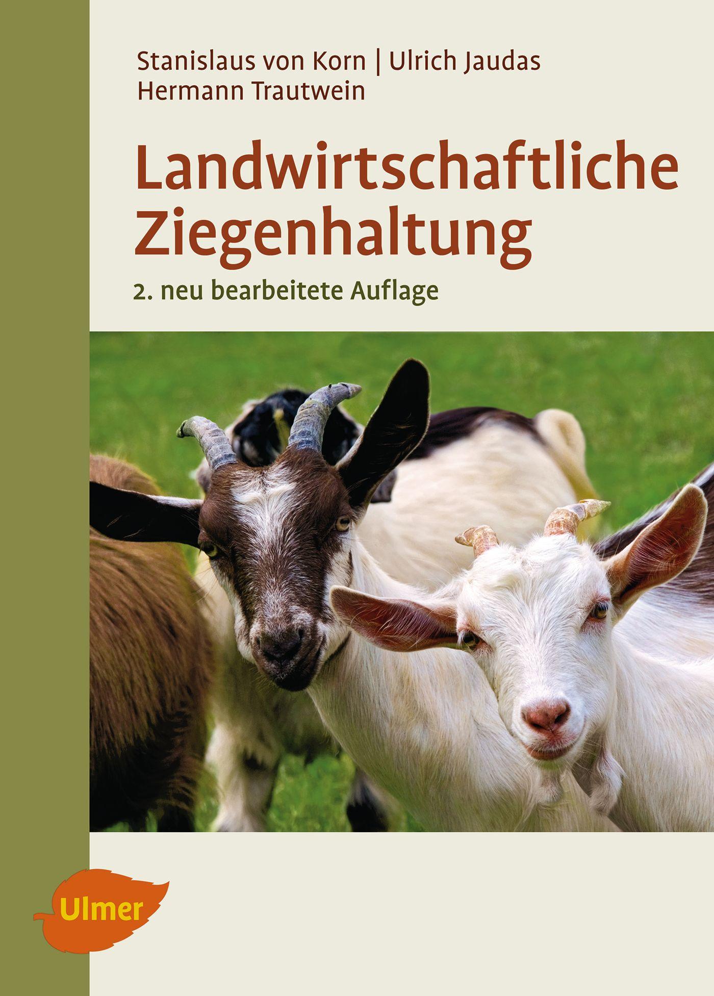 Cover: 9783800178834 | Landwirtschaftliche Ziegenhaltung | Stanislaus von Korn (u. a.) | Buch