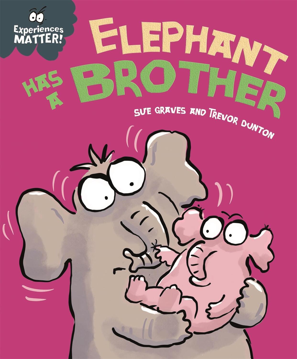 Cover: 9781445173276 | Experiences Matter: Elephant Has a Brother | Sue Graves | Taschenbuch