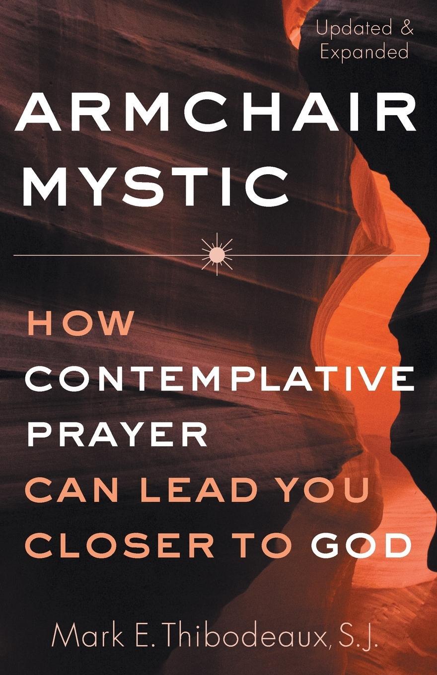 Cover: 9781632532886 | Armchair Mystic | Mark E Thibodeaux | Taschenbuch | Paperback | 2019