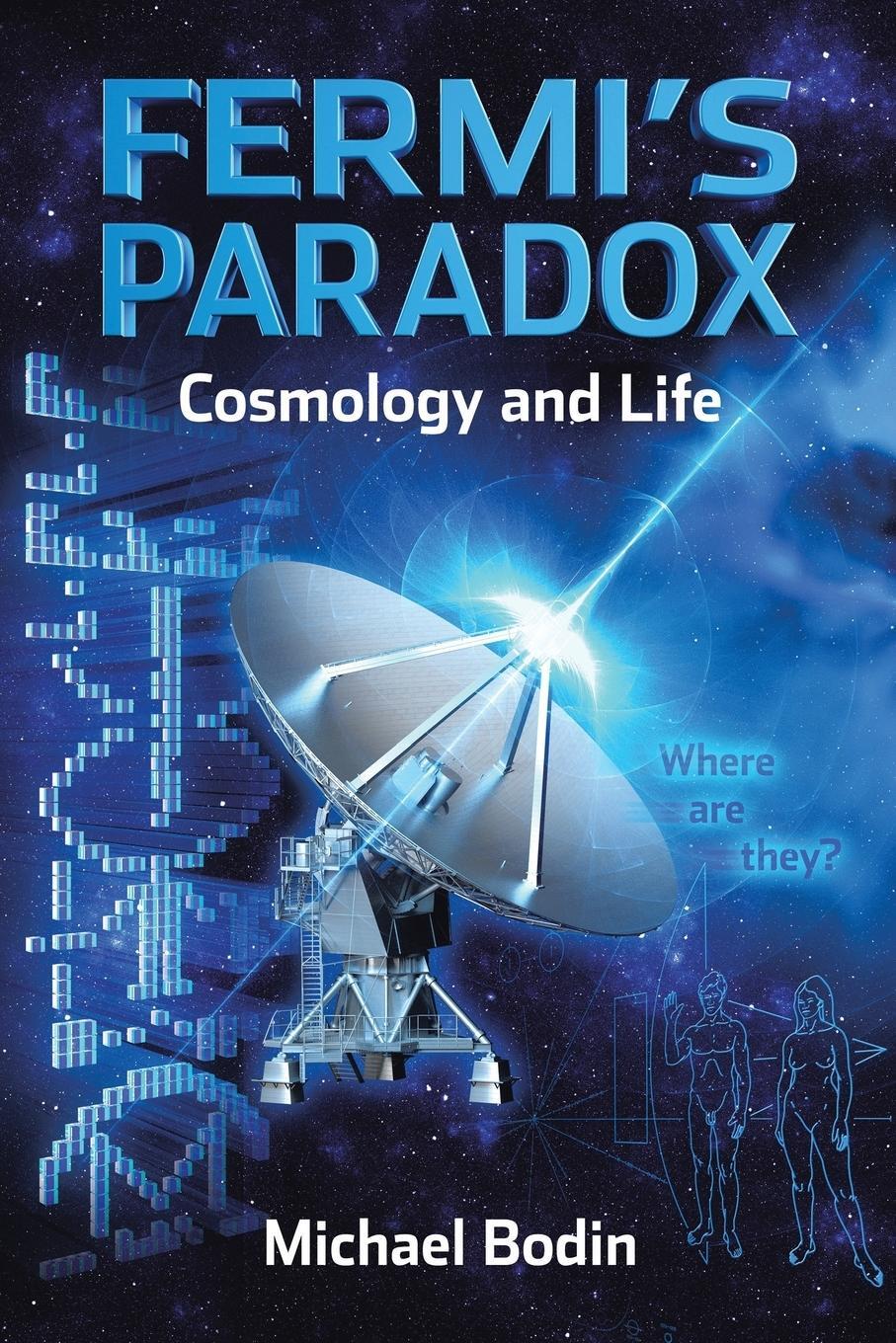 Cover: 9781490749181 | FERMI'S PARADOX Cosmology and Life | Michael Bodin | Taschenbuch
