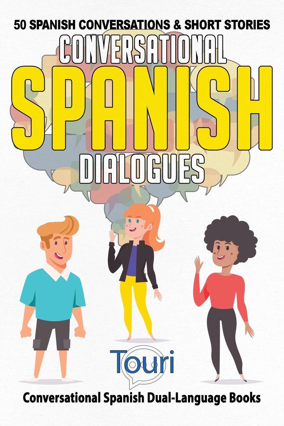 Cover: 9781953149190 | Conversational Spanish Dialogues | Touri Language Learning | Buch