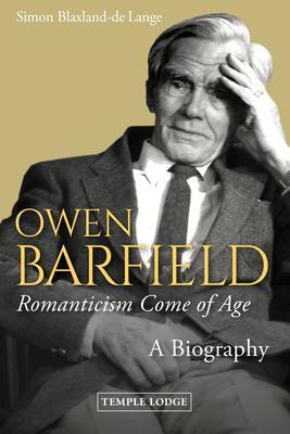 Cover: 9781912230723 | Owen Barfield, Romanticism Come of Age | A Biography | Lange | Buch