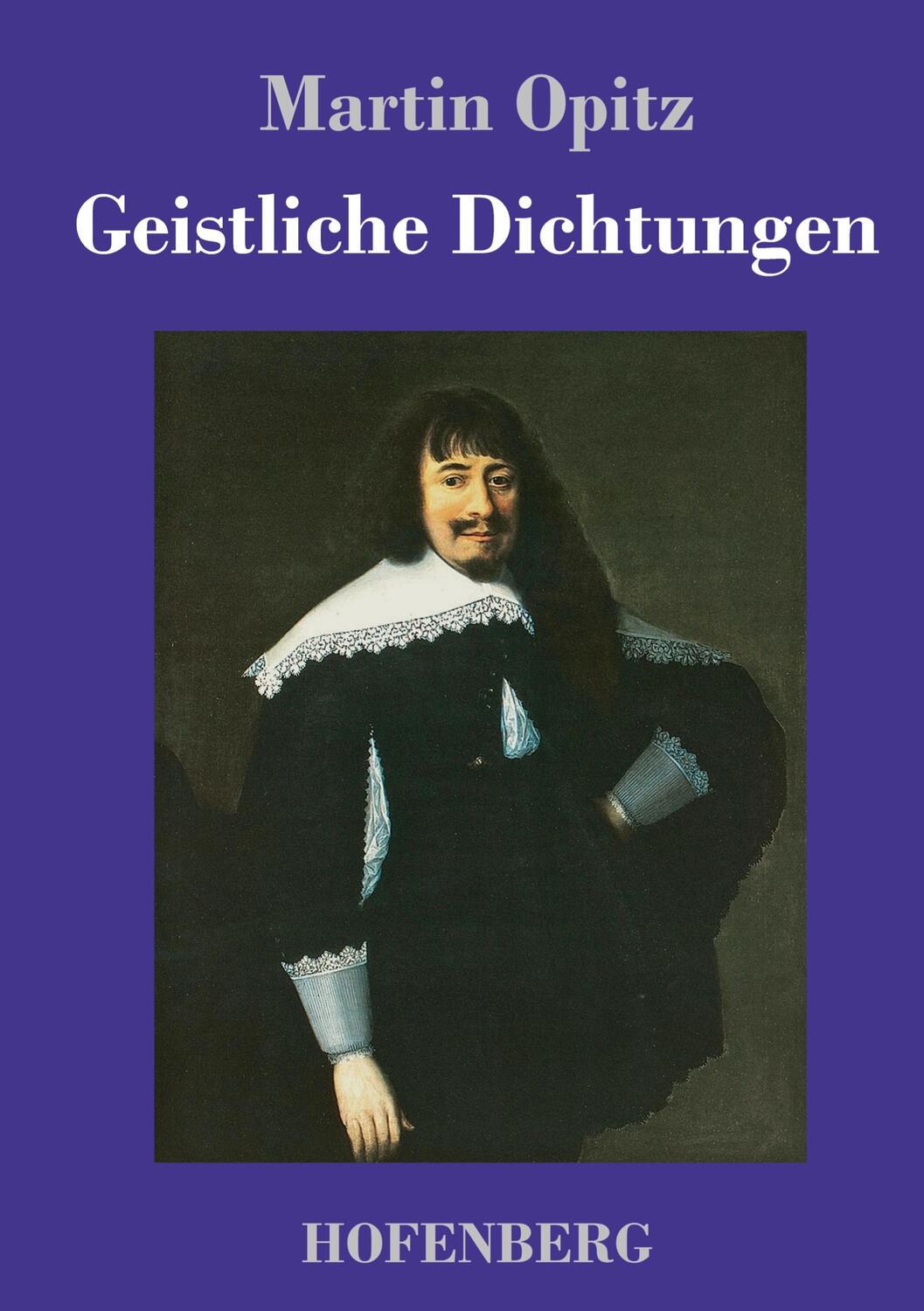 Cover: 9783743732070 | Geistliche Dichtungen | Martin Opitz | Buch | 244 S. | Deutsch | 2019