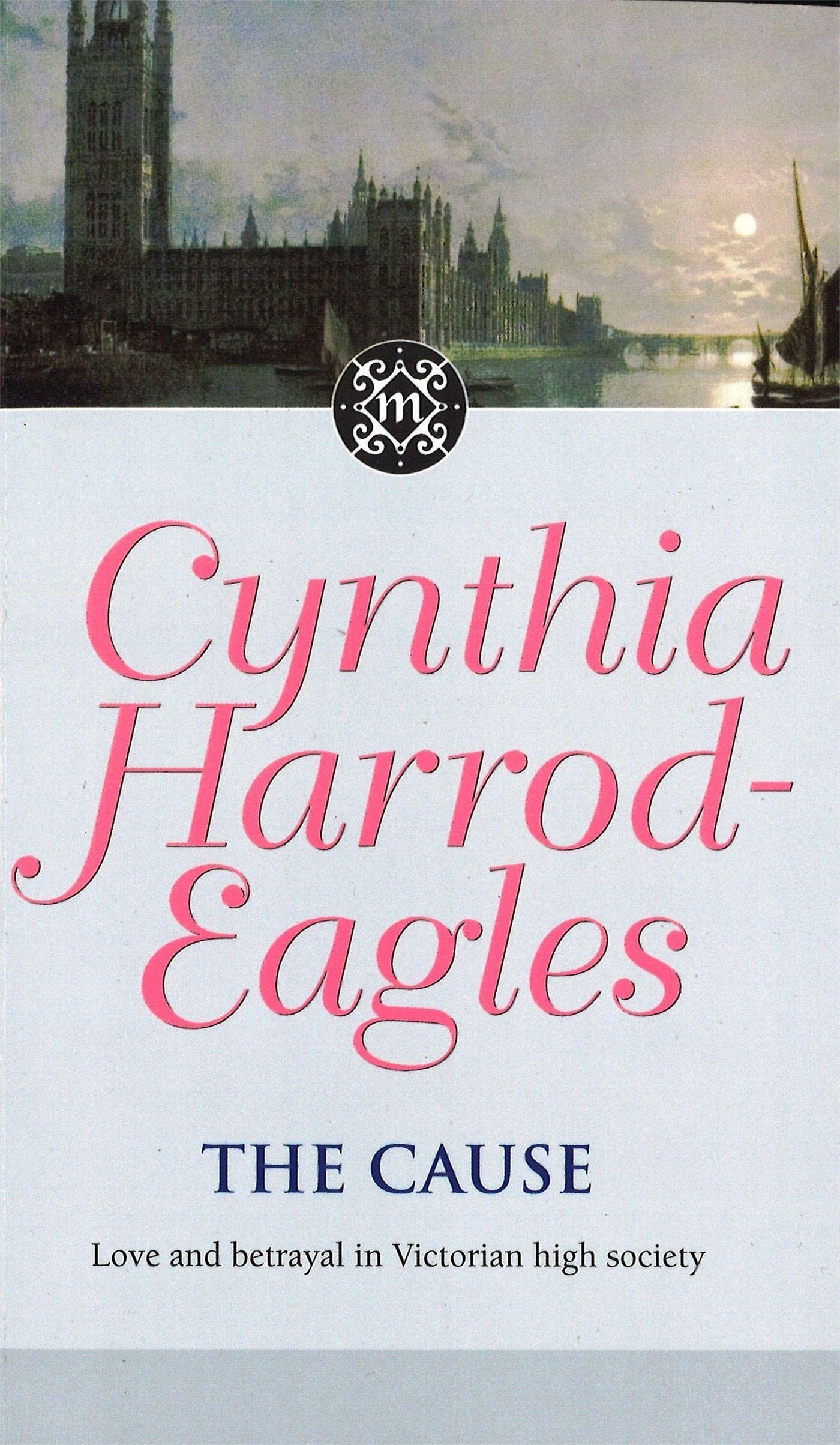 Cover: 9780751525380 | The Cause | The Morland Dynasty, Book 23 | Cynthia Harrod-Eagles