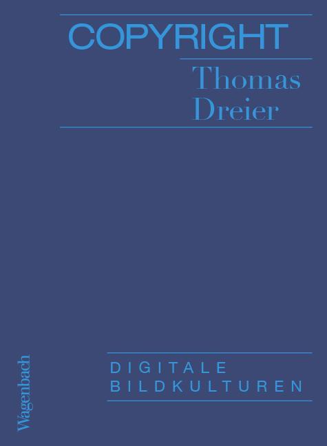 Cover: 9783803137173 | Copyright | Digitale Bildkulturen | Thomas Dreier | Taschenbuch | 2022
