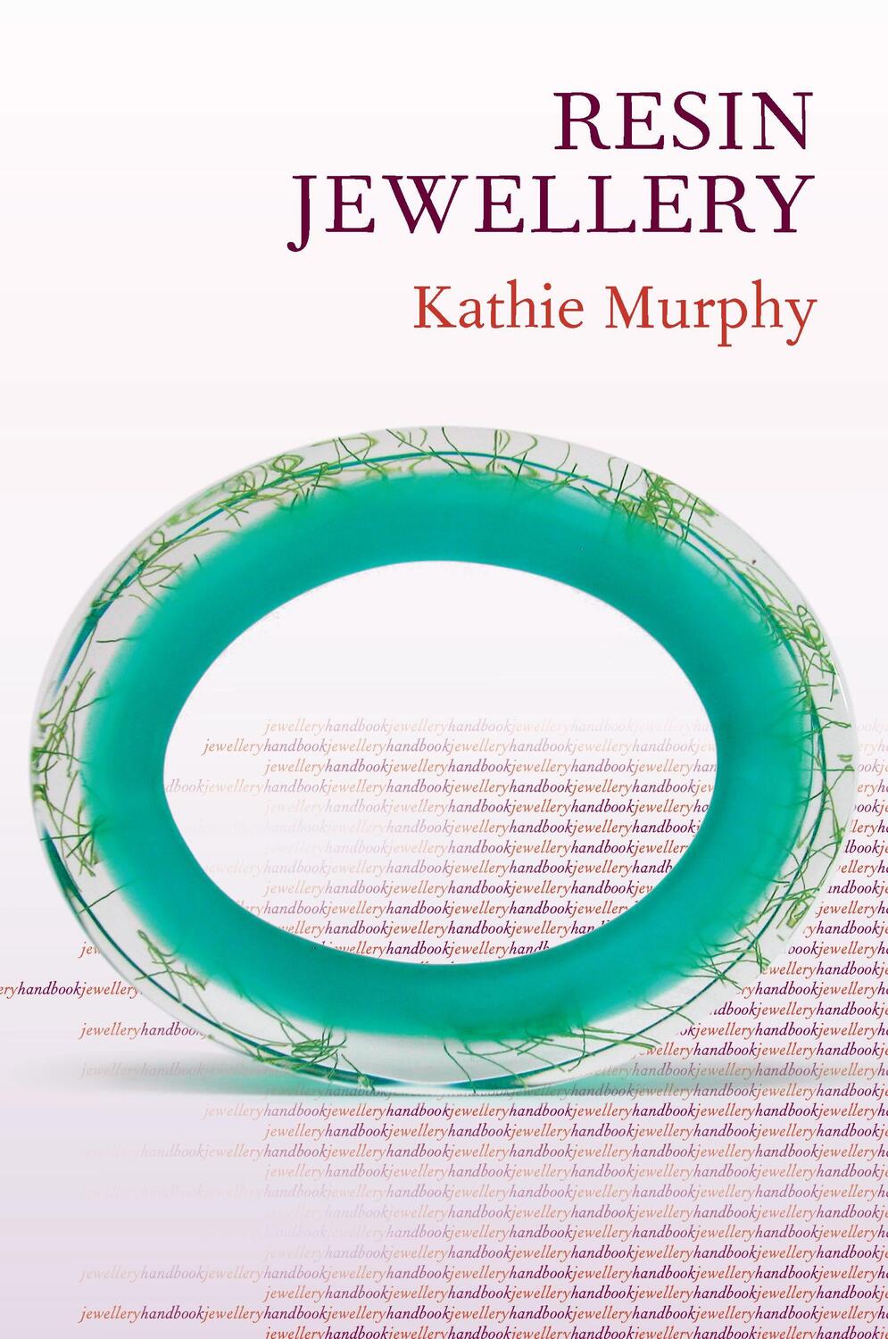 Cover: 9780713673111 | Jewellery Handbooks: Resin Jewellery | Kathie Murphy | Taschenbuch