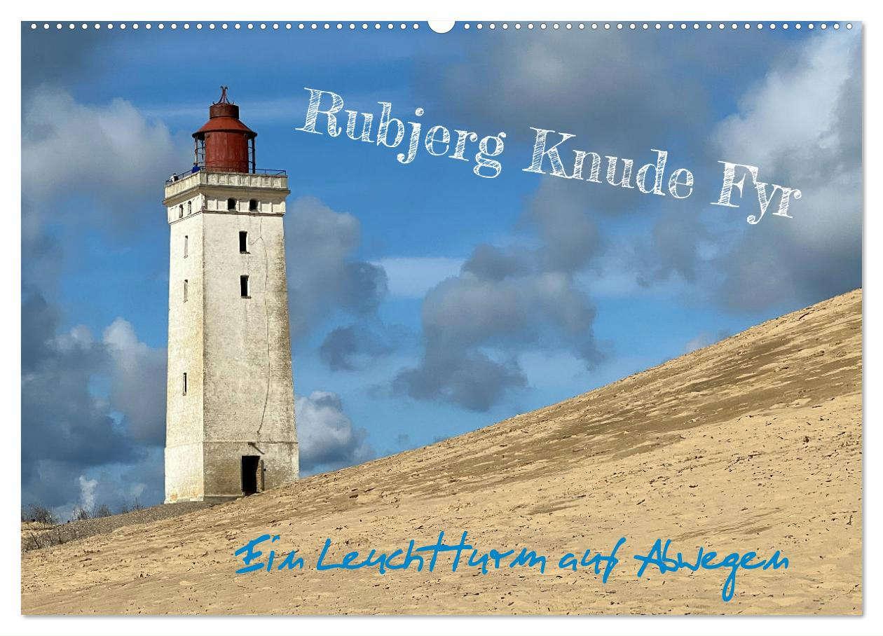 Cover: 9783383856303 | Rubjerg Knude Fyr - Ein Leuchtturm auf Abwegen (Wandkalender 2025...