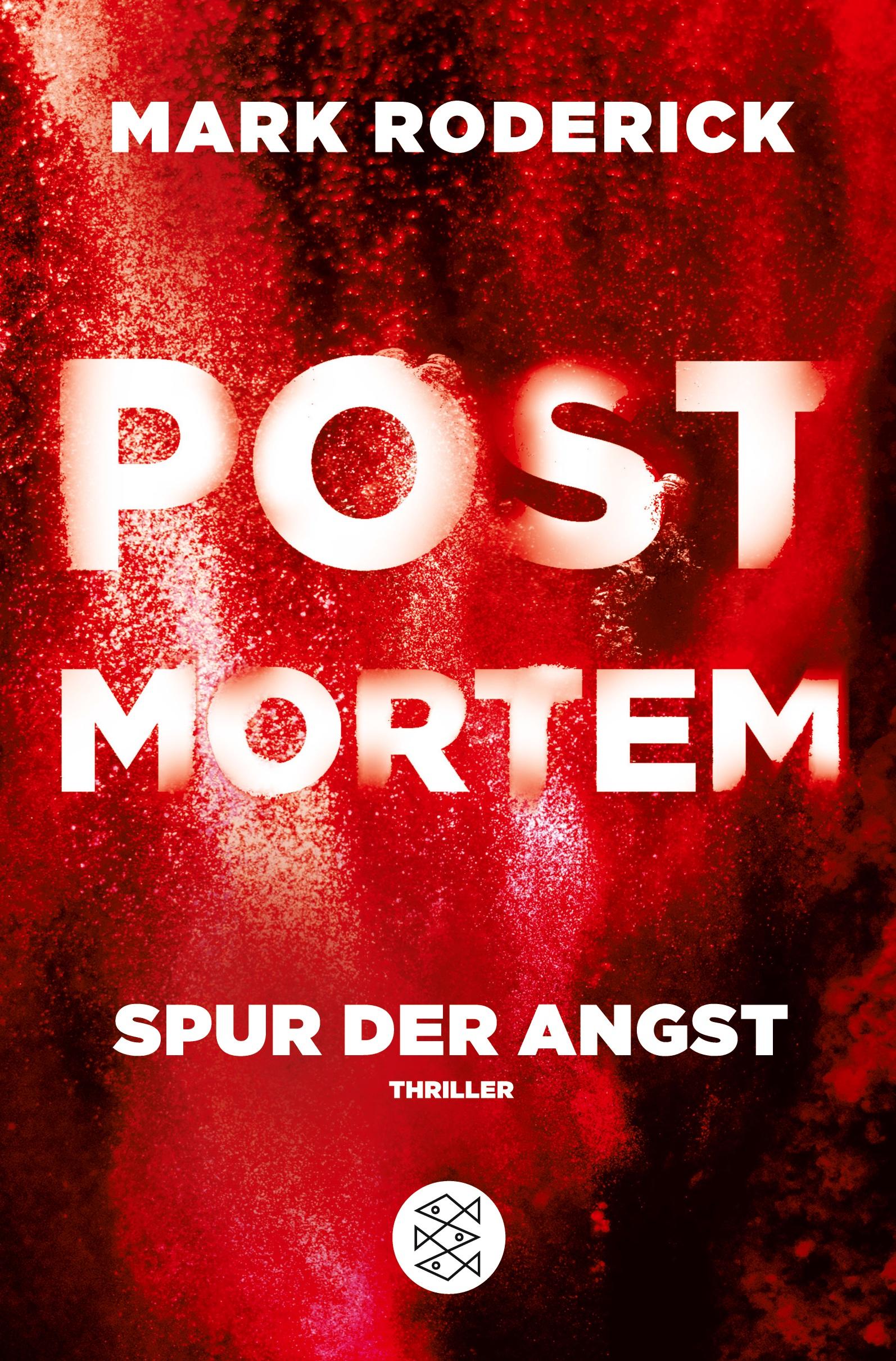 Cover: 9783596702275 | Post Mortem - Spur der Angst | Mark Roderick | Taschenbuch | 486 S.