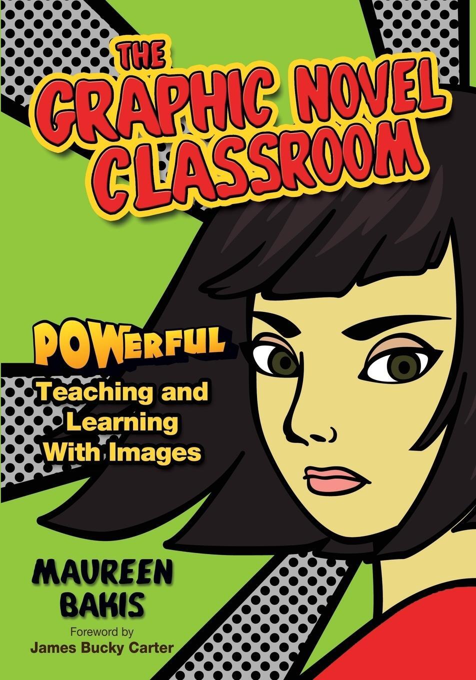 Cover: 9781412936842 | The Graphic Novel Classroom | Maureen Bakis | Taschenbuch | Paperback