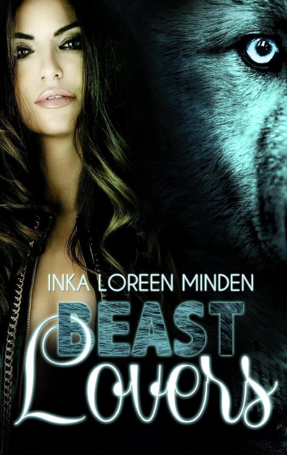 Cover: 9783734753527 | Beast Lovers | Gestaltwandler Romantasy | Inka Loreen Minden | Buch