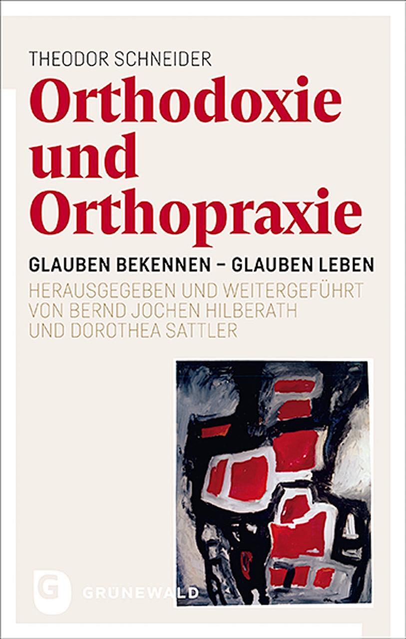 Cover: 9783786732235 | Orthodoxie und Orthopraxie | Glauben bekennen - Glauben leben | Buch
