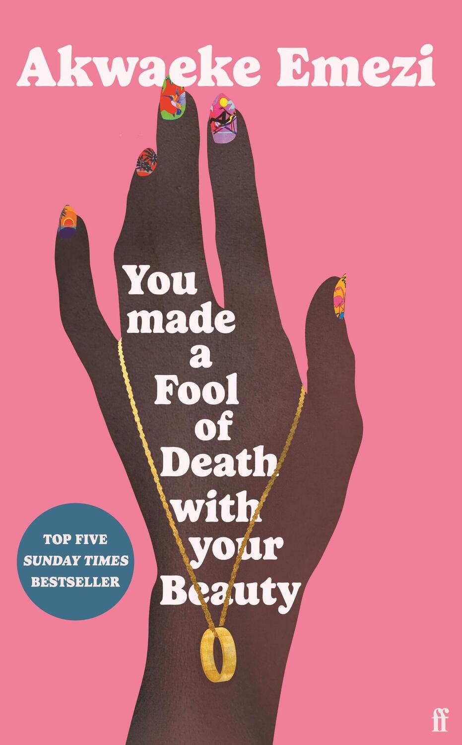 Cover: 9780571372676 | You Made a Fool of Death With Your Beauty | Akwaeke Emezi | Buch