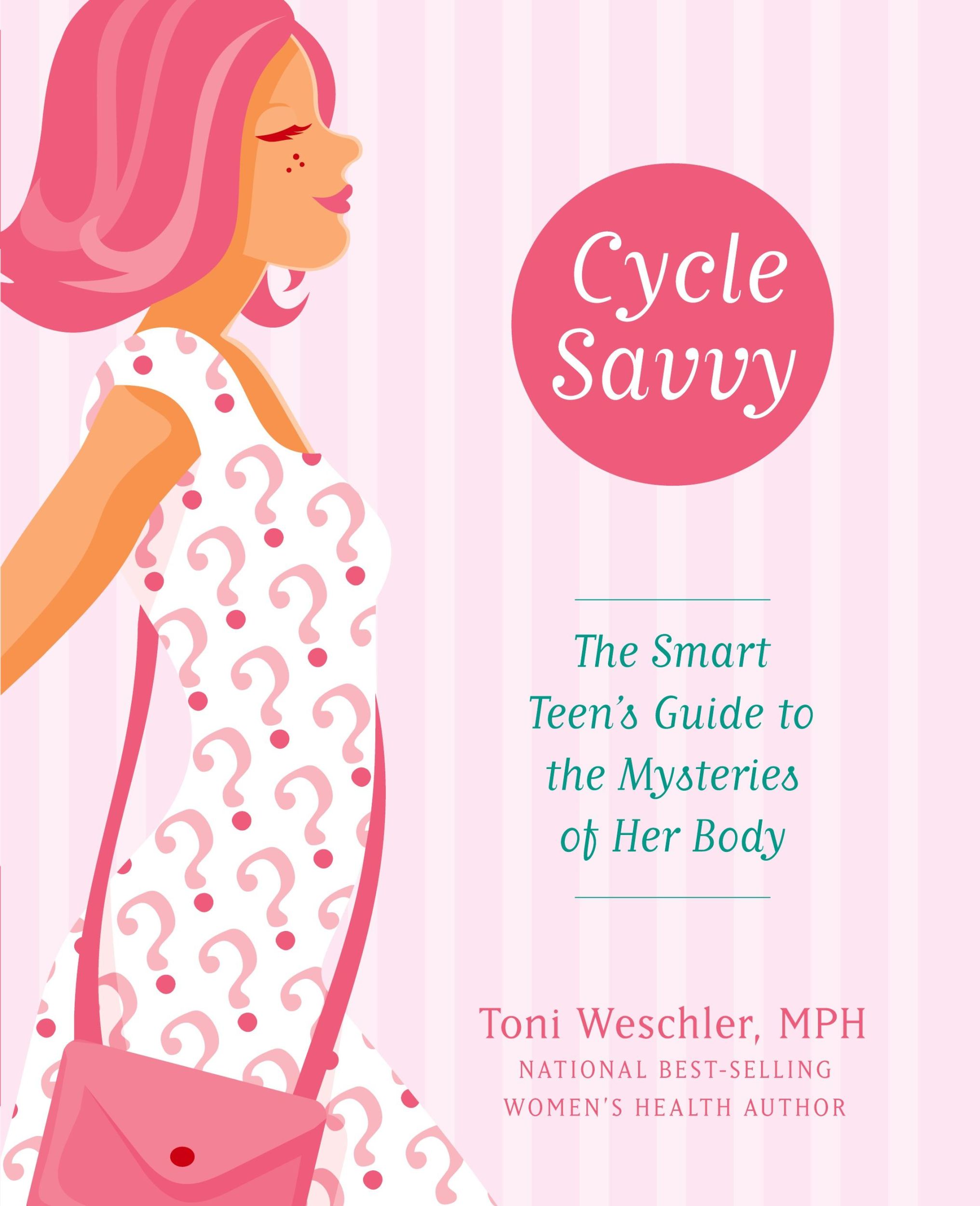 Cover: 9780060829643 | Cycle Savvy | The Smart Teen's Guide to the Mysteries of Her Body