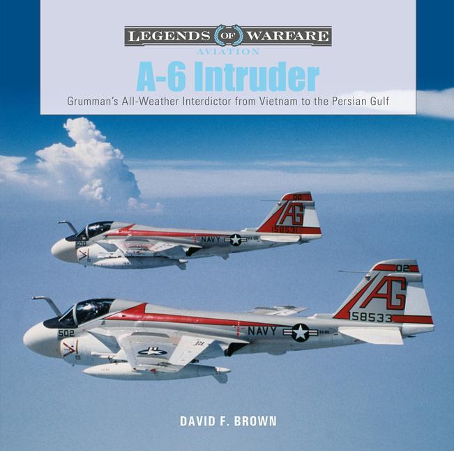 Cover: 9780764362767 | A-6 Intruder | David F. Brown | Buch | Legends of Warfare: Aviation