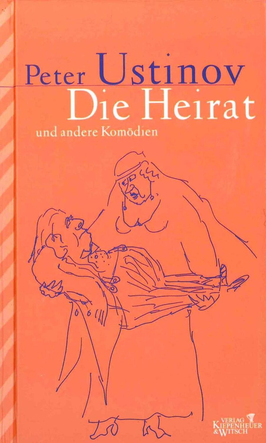 Cover: 9783462029376 | Die Heirat und andere Komödien | Peter Ustinov | Buch | 192 S. | 2000