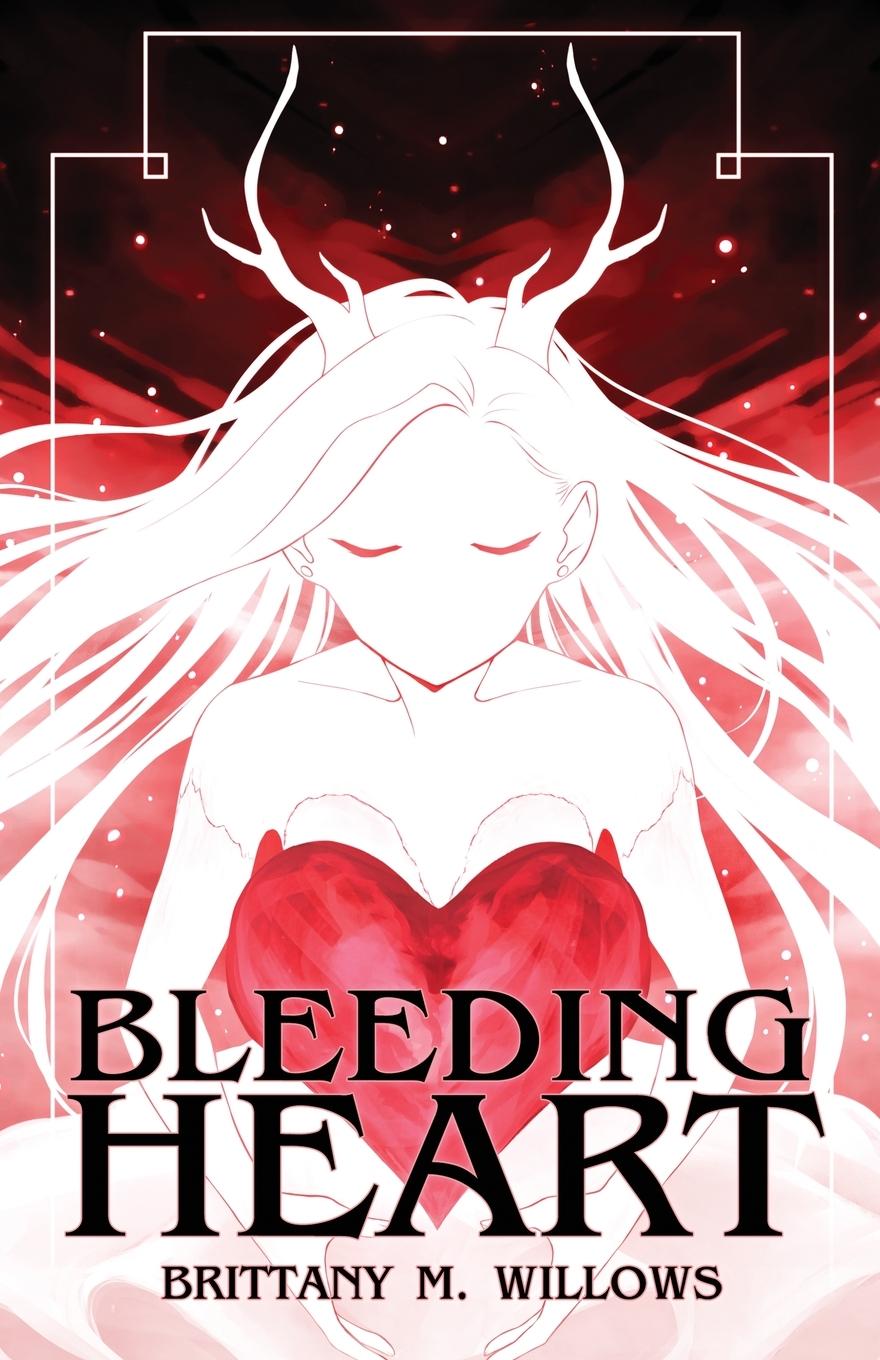 Cover: 9780993647291 | Bleeding Heart | Brittany M. Willows | Taschenbuch | Paperback | 2023