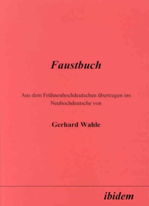 Cover: 9783898214032 | Faustbuch | Gerhard Wahle | Taschenbuch | Kartoniert / Broschiert