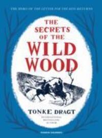 Cover: 9781782690610 | The Secrets of the Wild Wood | Tonke Dragt | Buch | Gebunden | 2015