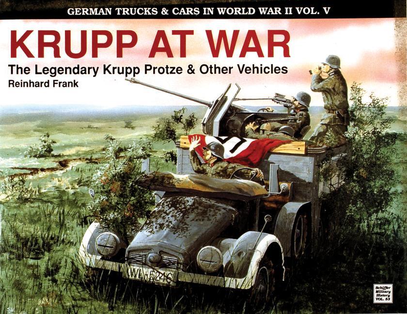 Cover: 9780887403996 | German Trucks &amp; Cars in WWII Vol.V: Krupp at War | Reinhard Frank