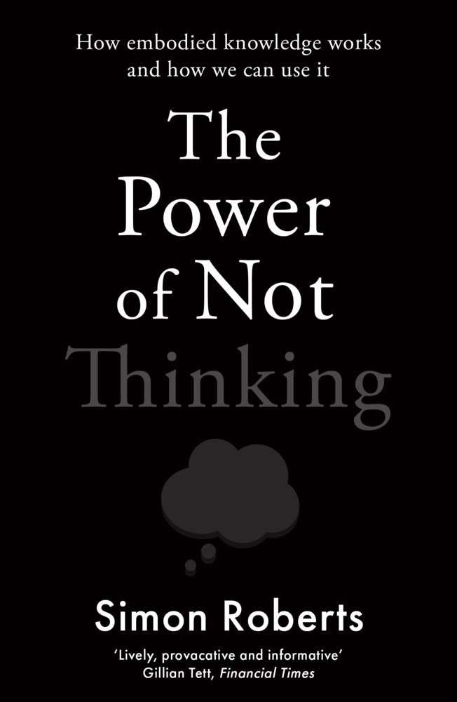 Cover: 9781788706643 | The Power of Not Thinking | Simon Roberts | Taschenbuch | Englisch