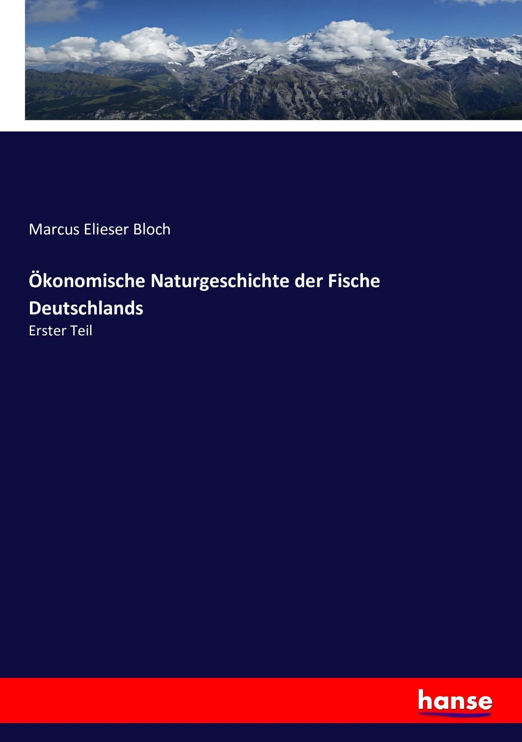 Cover: 9783742883599 | Ökonomische Naturgeschichte der Fische Deutschlands | Erster Teil