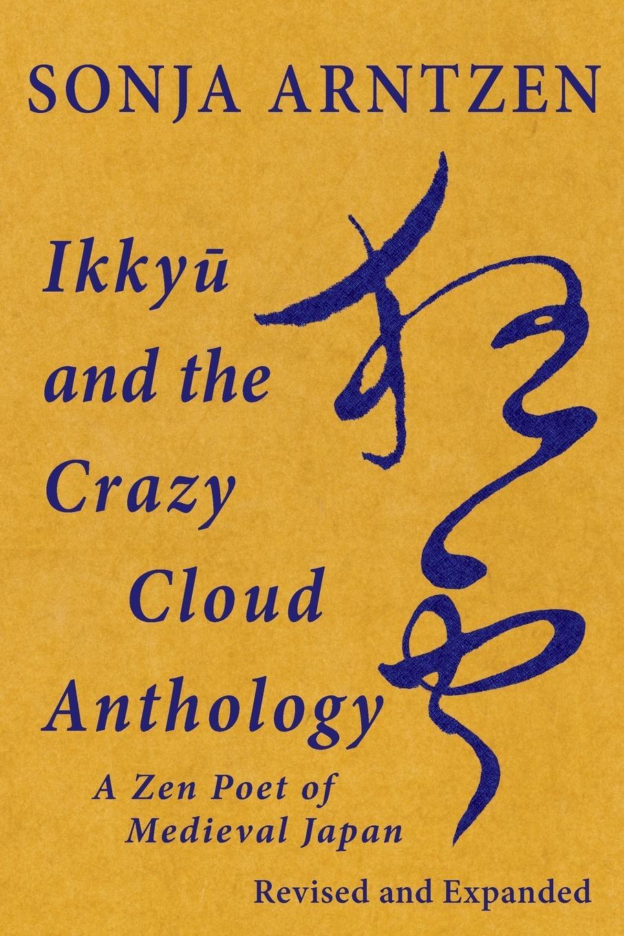 Cover: 9781922169402 | Ikky¿ and the Crazy Cloud Anthology | A Zen Poet of Medieval Japan
