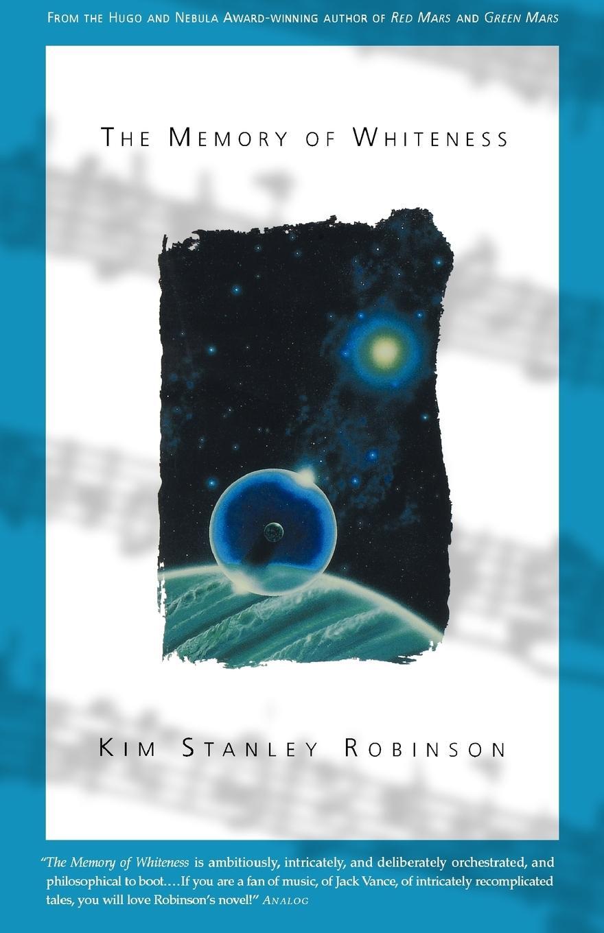 Cover: 9780312861438 | The Memory of Whiteness | A Scientific Romance | Kim Stanley Robinson