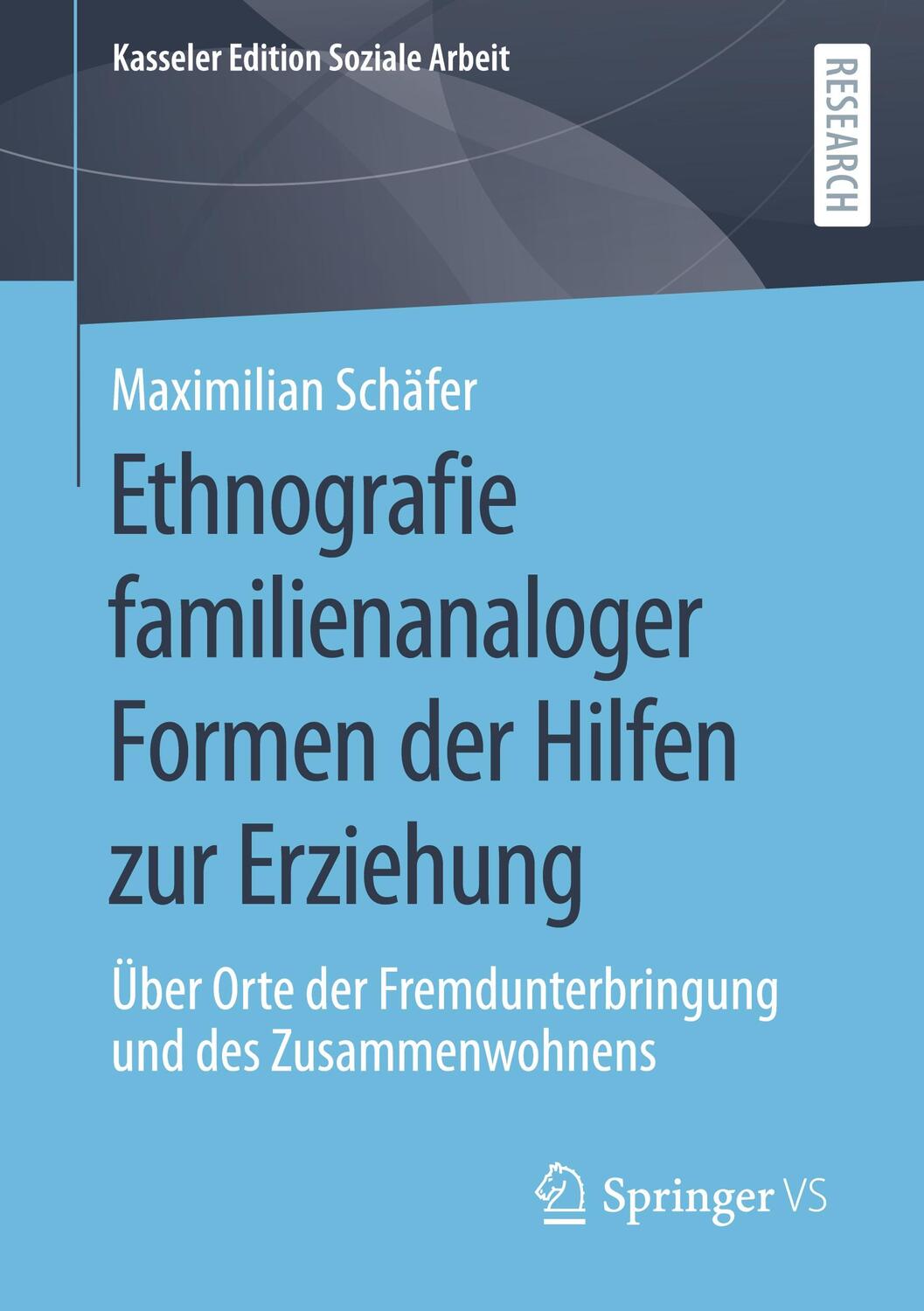 Cover: 9783658335663 | Ethnografie familienanaloger Formen der Hilfen zur Erziehung | Schäfer