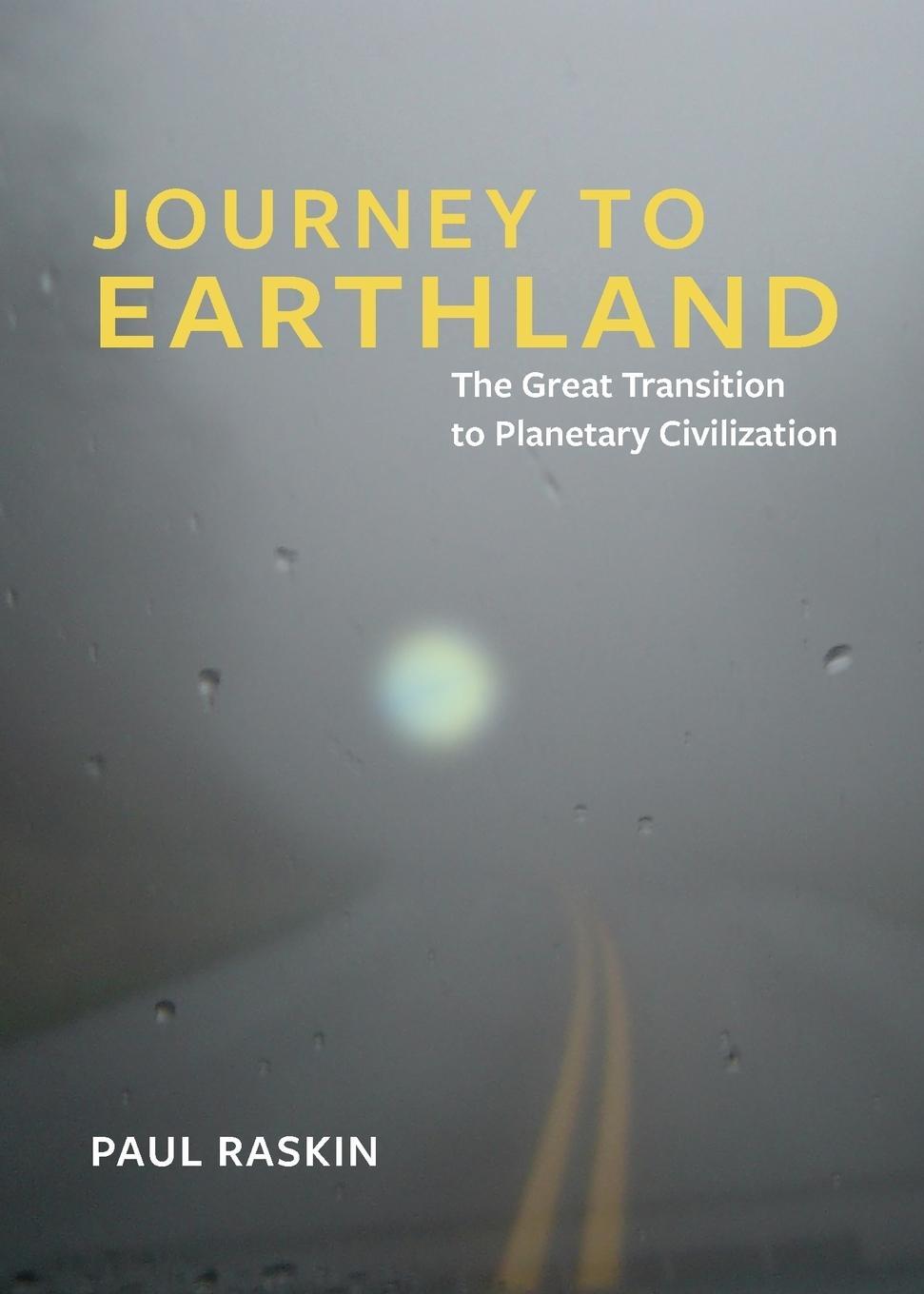 Cover: 9780997837605 | Journey to Earthland | Paul Raskin | Taschenbuch | Paperback | 2016
