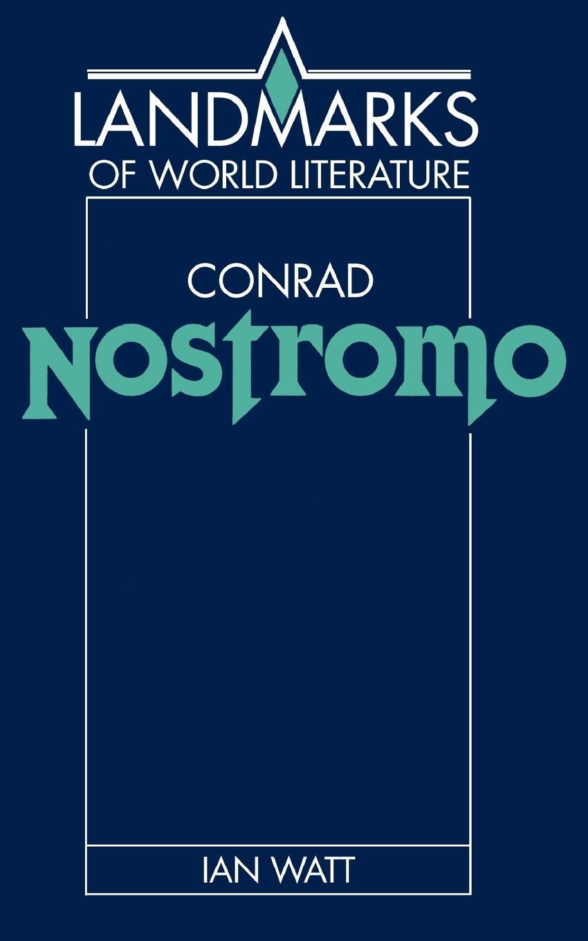 Cover: 9780521313650 | Conrad | Nostromo | Ian Watt | Taschenbuch | Paperback | Englisch