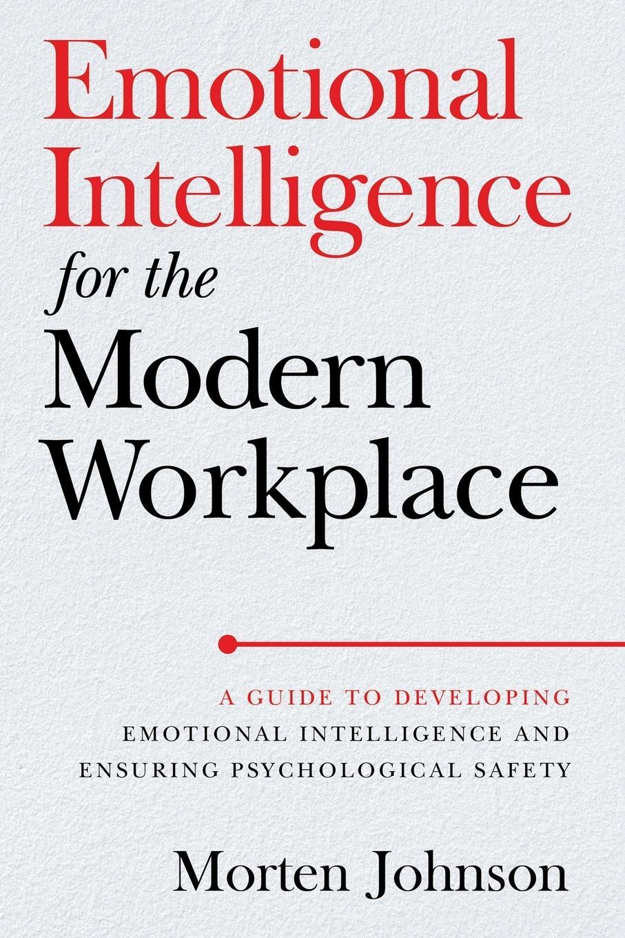 Cover: 9788797330203 | Emotional Intelligence for the Modern Workplace | Morten Johnson