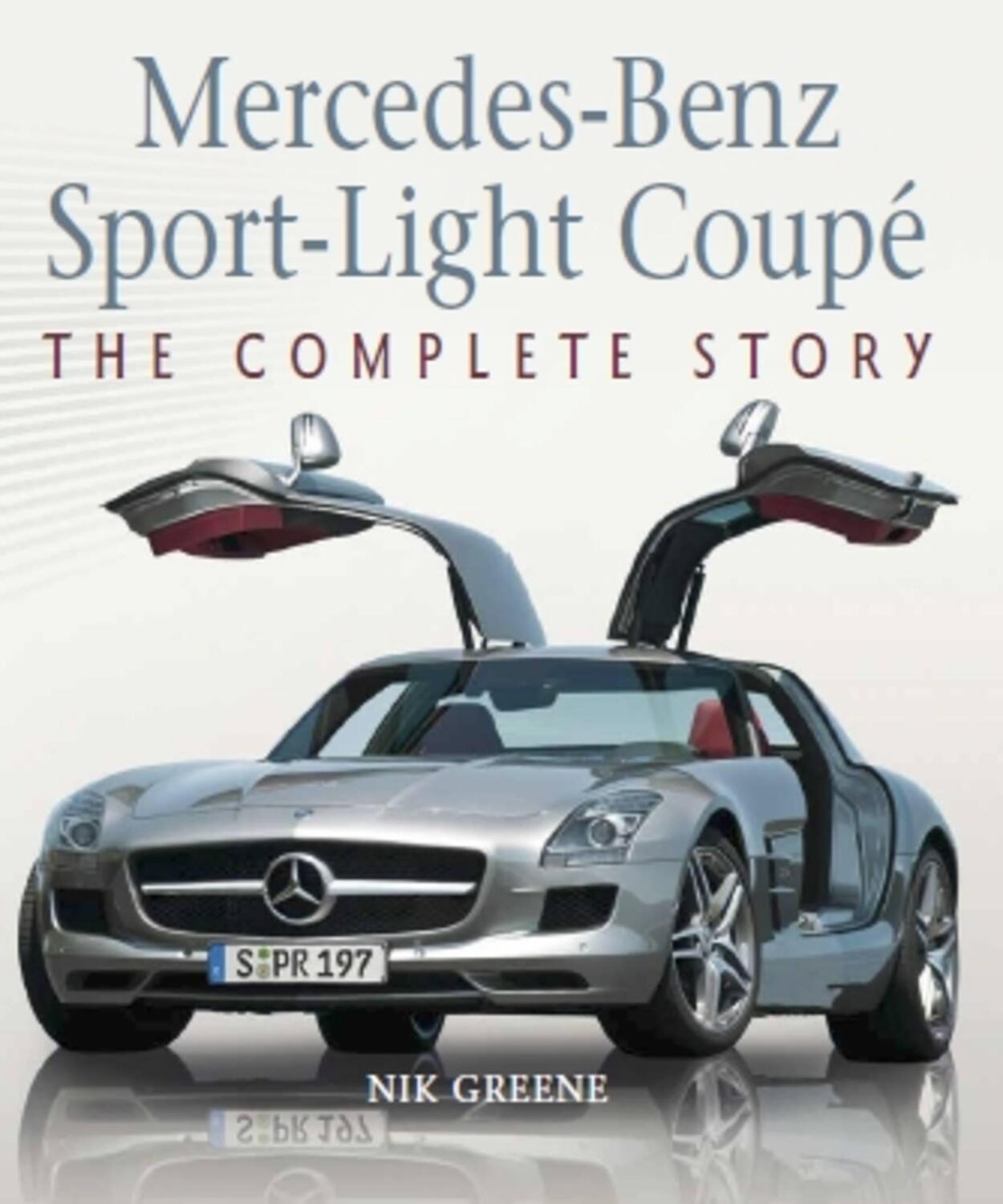 Cover: 9781785008221 | Mercedes-Benz Sport-Light Coupe | The Complete Story | Nik Greene