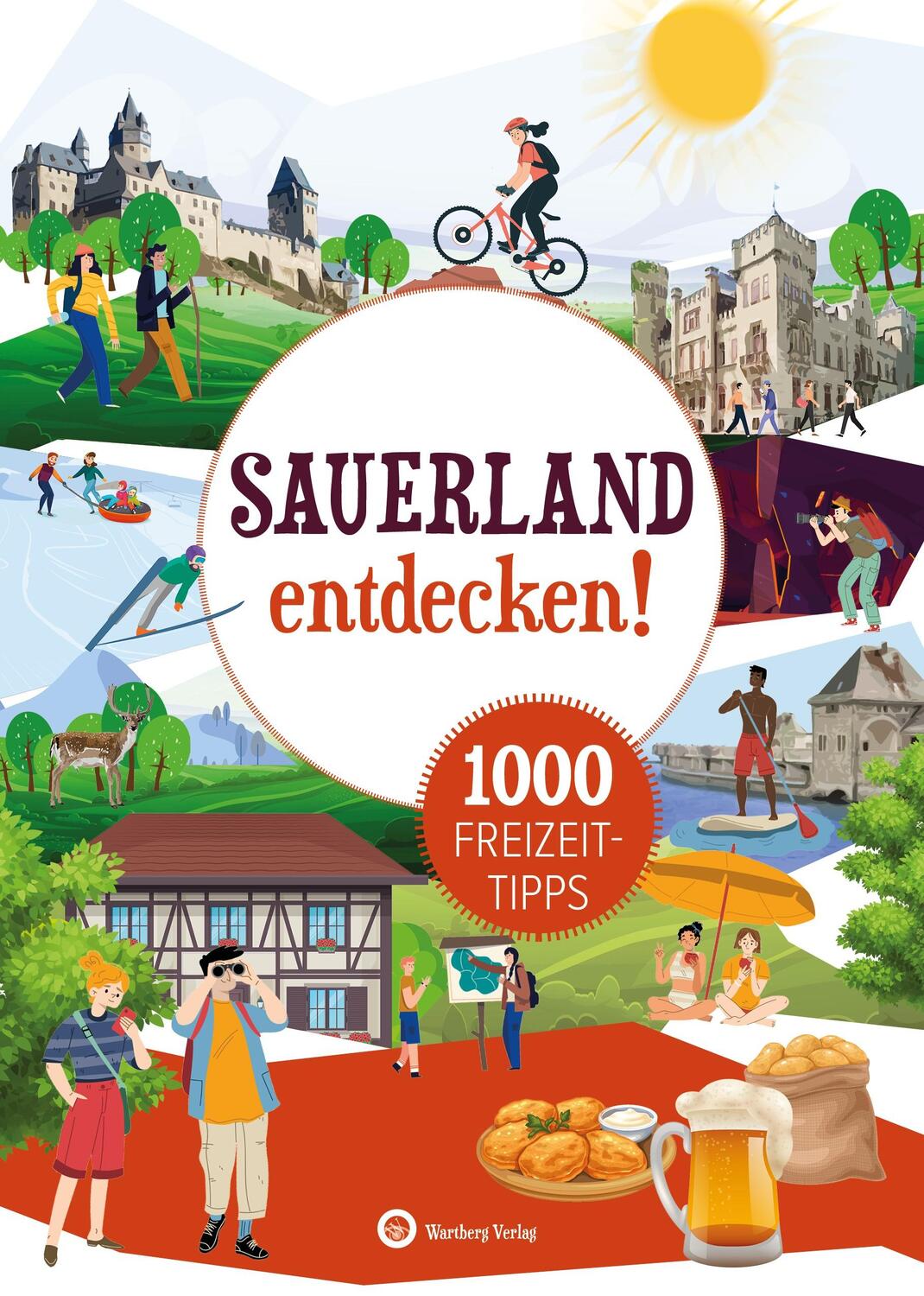Cover: 9783831328581 | Sauerland entdecken! 1000 Freizeittipps | Natur, Kultur, Sport, Spaß