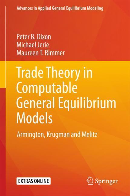 Cover: 9789811083235 | Trade Theory in Computable General Equilibrium Models | Dixon (u. a.)