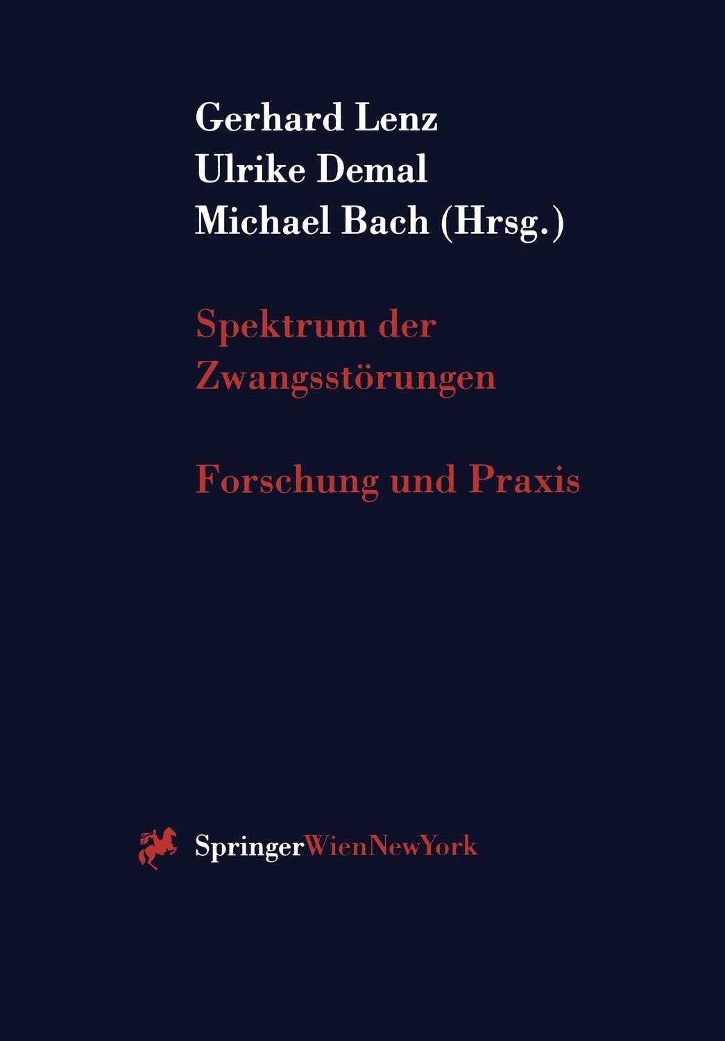 Cover: 9783211830581 | Spektrum der Zwangsstörungen | Forschung und Praxis | Lenz (u. a.)