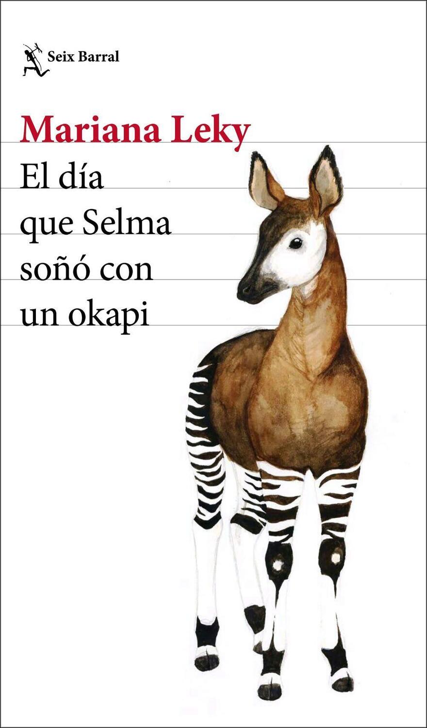 Cover: 9788432234651 | El día que Selma soñó con un okapi | Mariana Leky | Taschenbuch | 2019