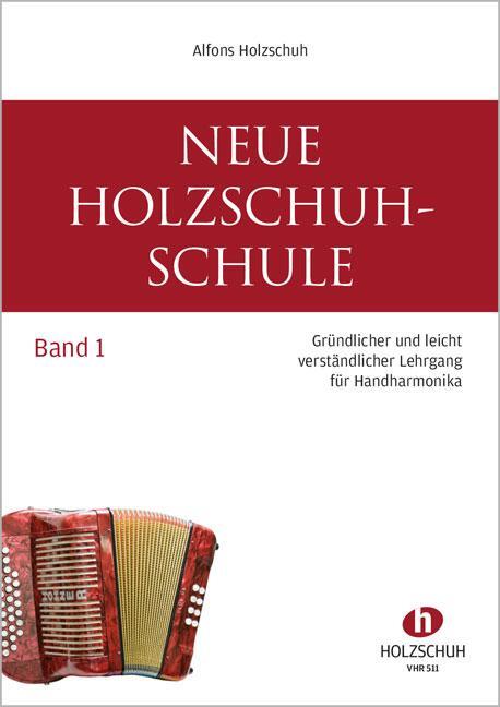 Cover: 9783864340918 | Neue Holzschuh-Schule 1 | Gründlicher Lehrgang für Handharmonika