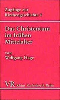 Cover: 9783525335901 | Das Christentum im frühen Mittelalter | Wolfgang Hage | Taschenbuch