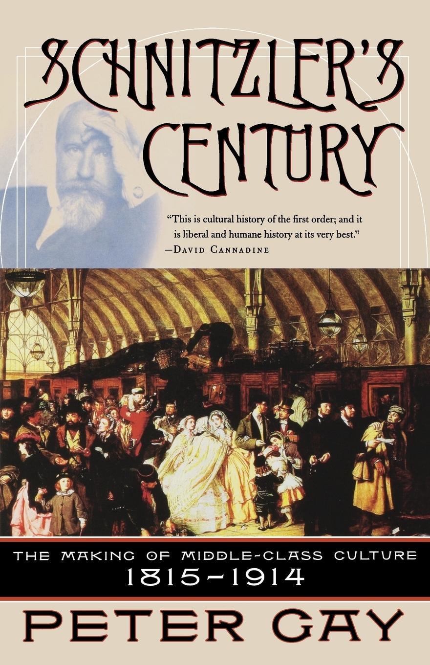 Cover: 9780393323634 | Schnitzler's Century | The Making of Middle-Class Culture 1815-1914