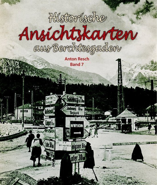 Cover: 9783944501390 | Historische Ansichtskarten aus dem Berchtesgadener Land | Anton Resch