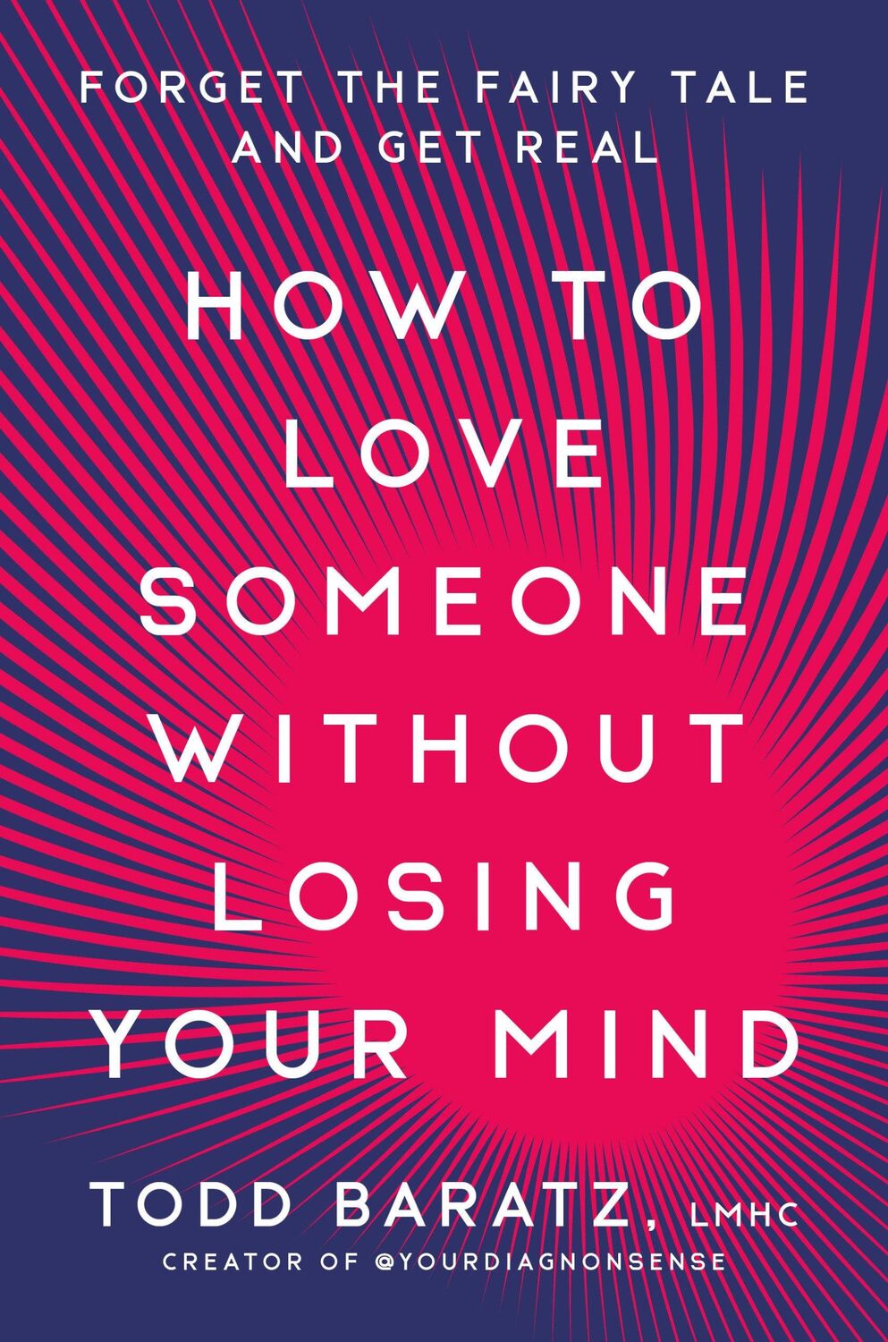 Cover: 9780593581193 | How to Love Someone Without Losing Your Mind | Todd Baratz | Buch