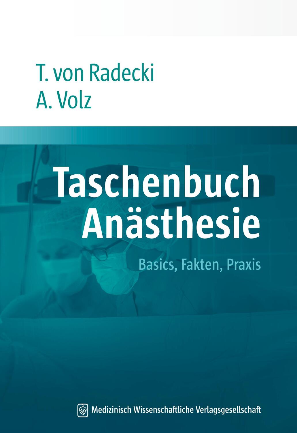 Cover: 9783954660049 | Taschenbuch Anästhesie | Basics, Fakten, Praxis | Radecki (u. a.)