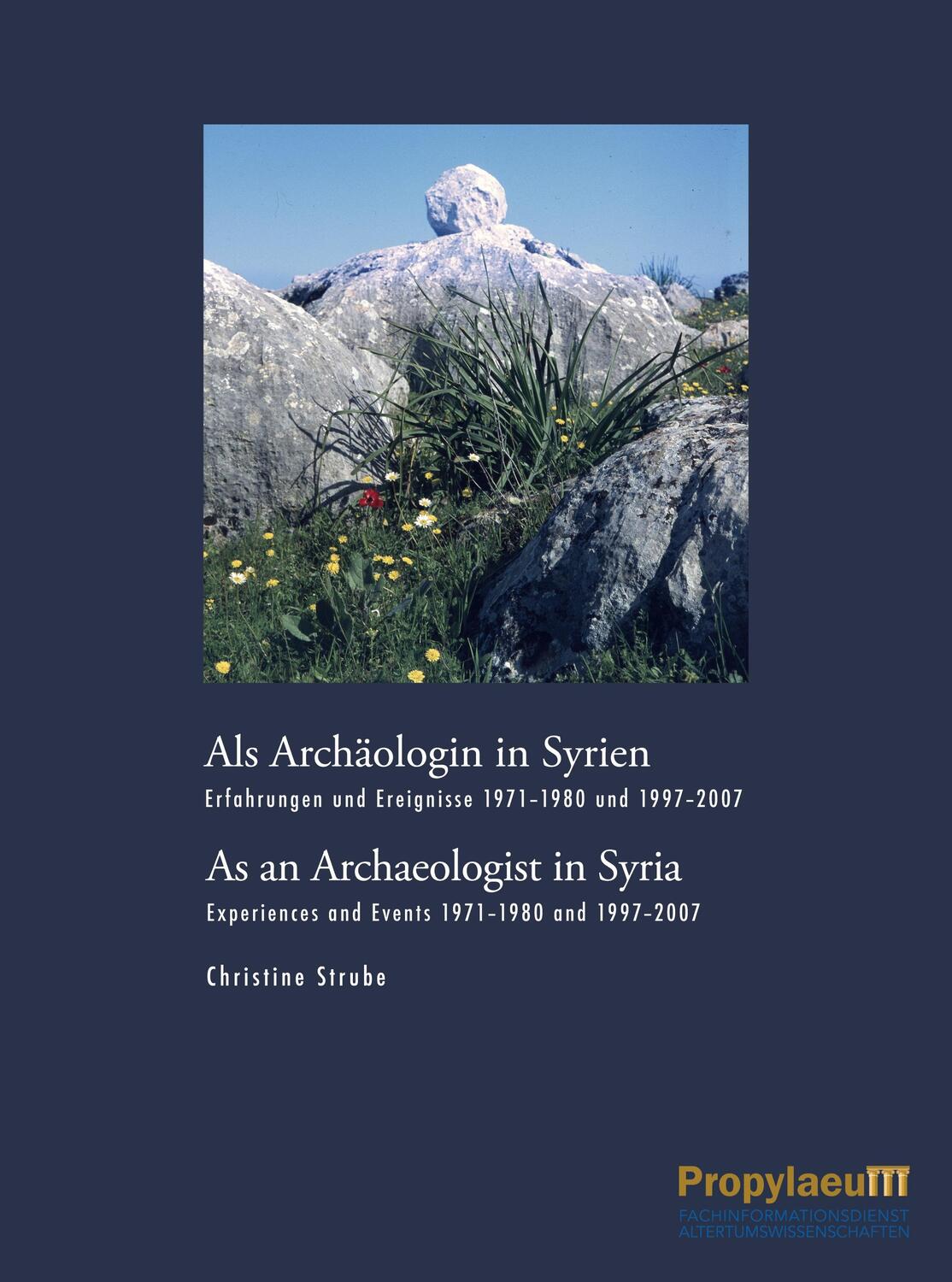 Cover: 9783969291580 | Als Archäologin in Syrien/As an Archaeologist in Syria | Strube | Buch