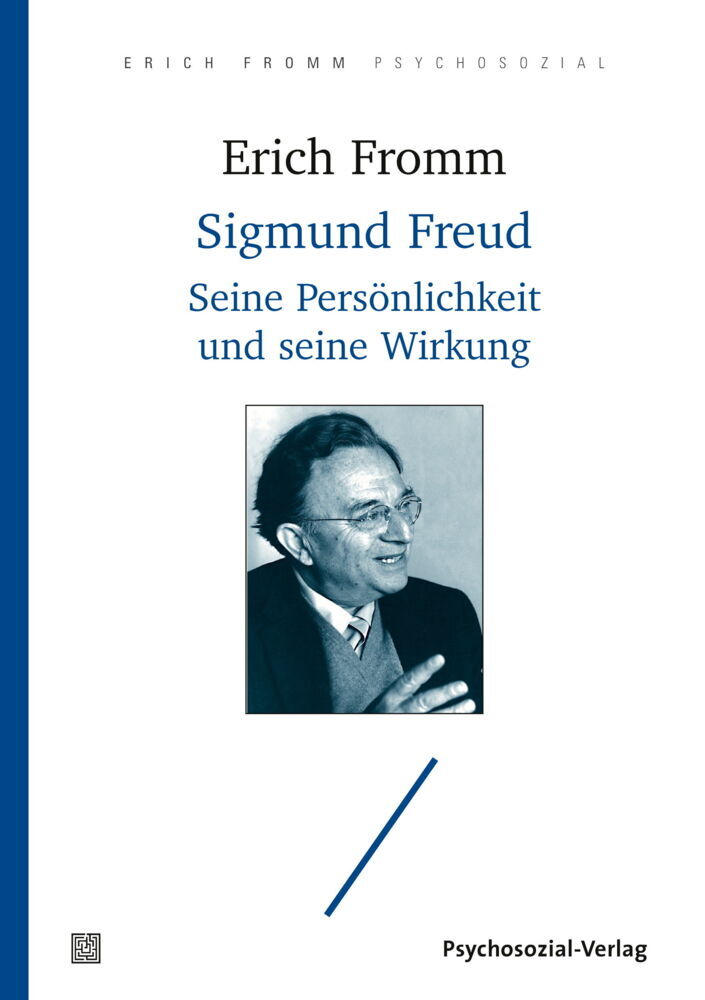 Cover: 9783837928655 | Sigmund Freud | Seine Persönlichkeit und seine Wirkung | Erich Fromm