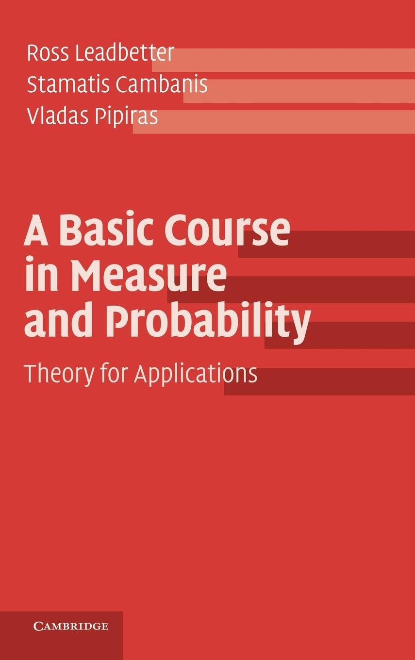 Cover: 9781107020405 | A Basic Course in Measure and Probability | Theory for Applications