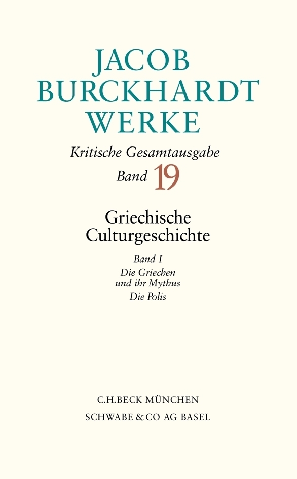 Cover: 9783406482311 | Jacob Burckhardt Werke Bd. 19: Griechische Culturgeschichte I. Bd.1