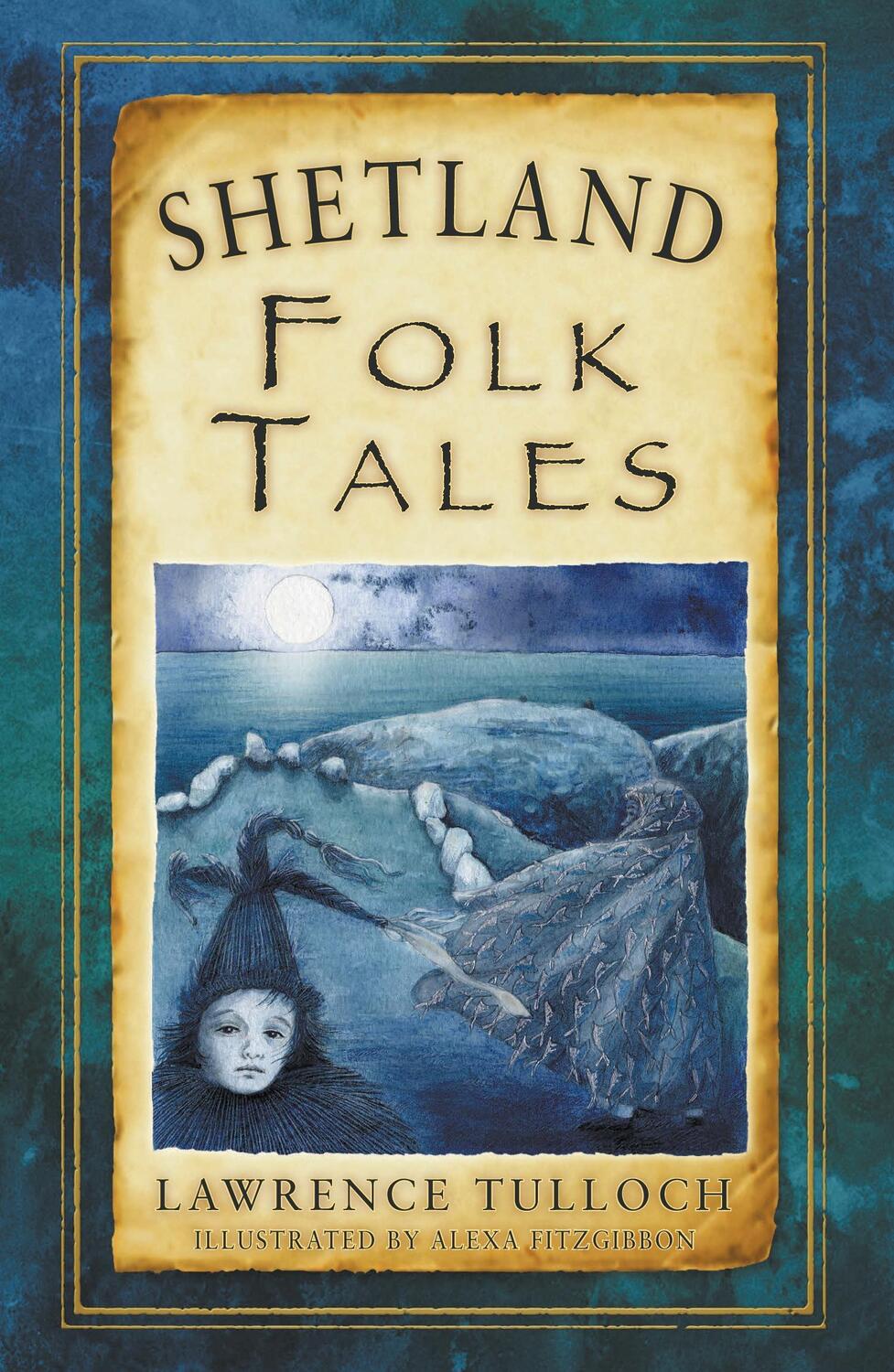 Cover: 9780752497693 | Shetland Folk Tales | Lawrence Tulloch | Taschenbuch | Englisch | 2014