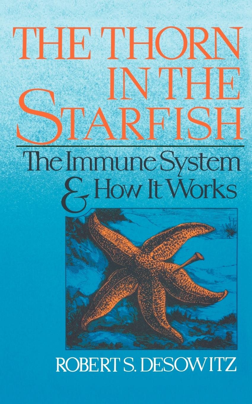 Cover: 9780393305562 | Thorn in the Starfish | The Immune System and How It Works | Desowitz