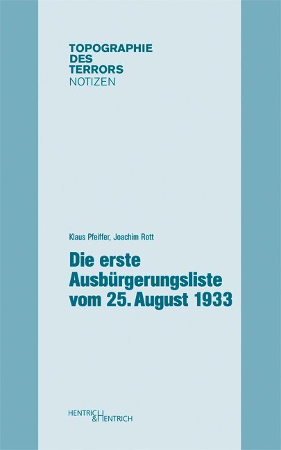 Cover: 9783955650858 | Die erste Ausbürgerungsliste vom 25. August 1933 | Pfeiffer (u. a.)
