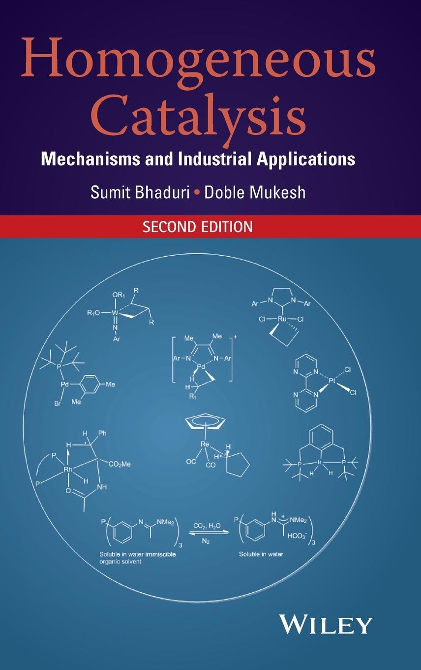 Cover: 9781118139257 | Homogeneous Catalysis 2E | Bhaduri (u. a.) | Buch | 288 S. | Englisch